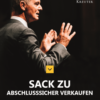 eBook: Sack Zu! Abschlusssicher verkaufen von Dirk Kreuter