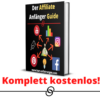 Der Affiliate Markteting Anfänger Guide von Marvin Seelhöfer kostenlos