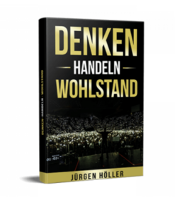 Denken Handeln Wohlstand Buch von Jürgen Höller Erfahrungen