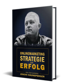 Onlinemarketing Strategie zum Erfolg Buch von Joschi Haunsperger Erfahrungen
